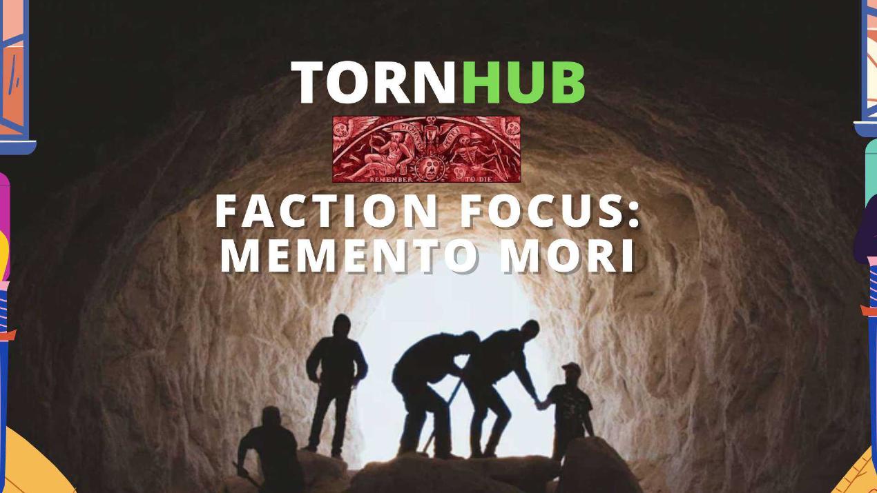 Faction Focus - Memento Mori